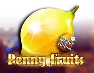 Penny Fruits Easter Edition Betway